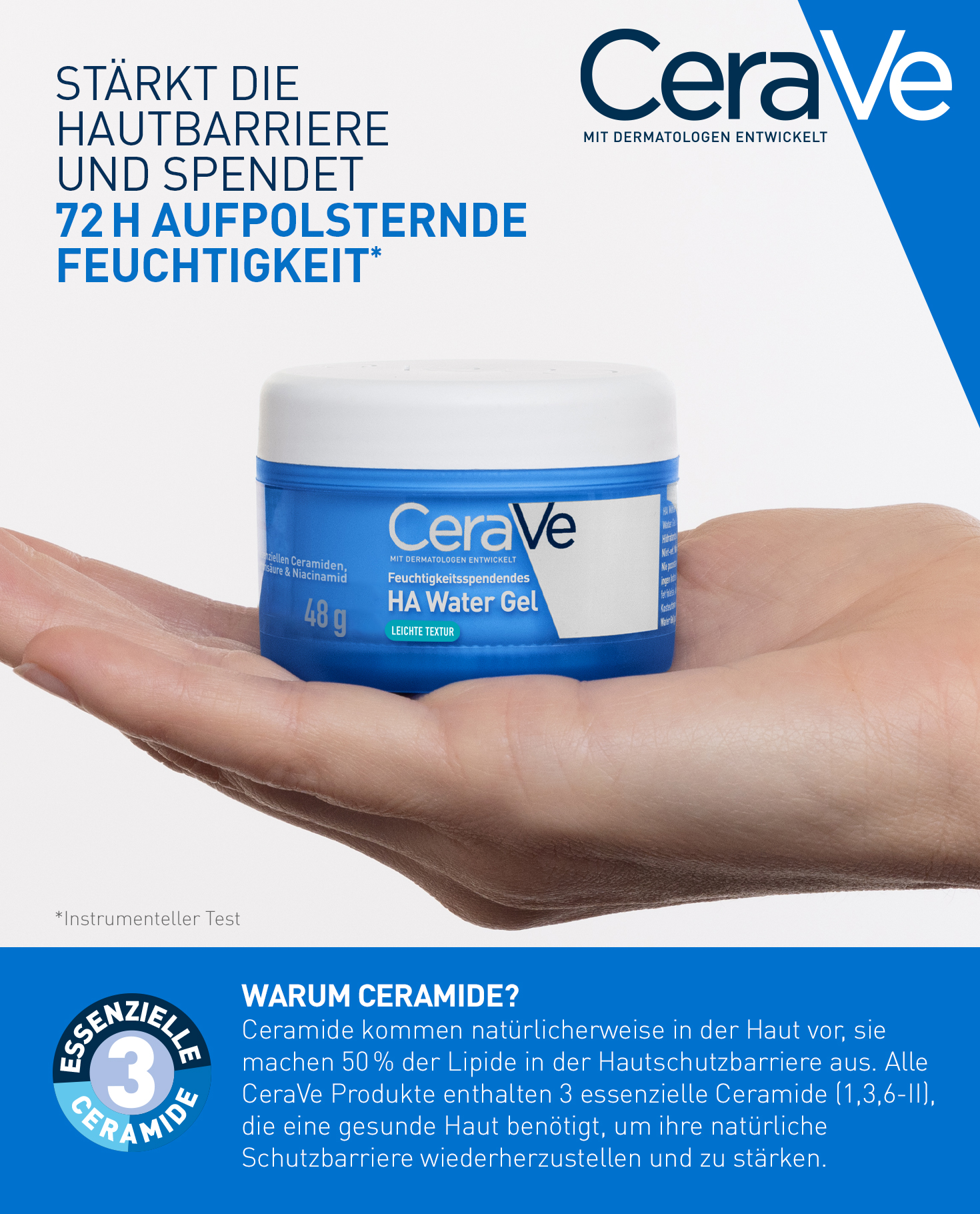 Person hält blaues Tiegel mit weißem Deckel. Aufschrift: CeraVe, HA Water Gel, 48g. Text: Stärkt die Hautbarriere.